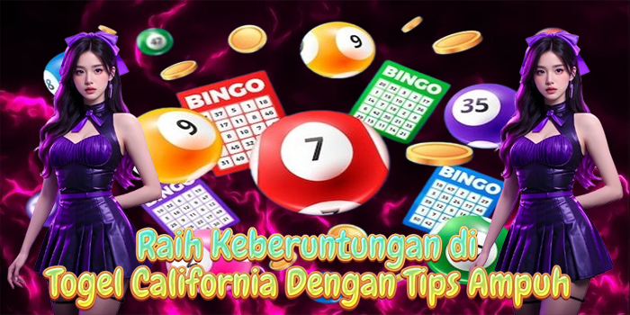 Raih Keberuntungan di Togel California Dengan Tips Ampuh Raih Keberuntungan di Togel California Dengan Tips Ampuh